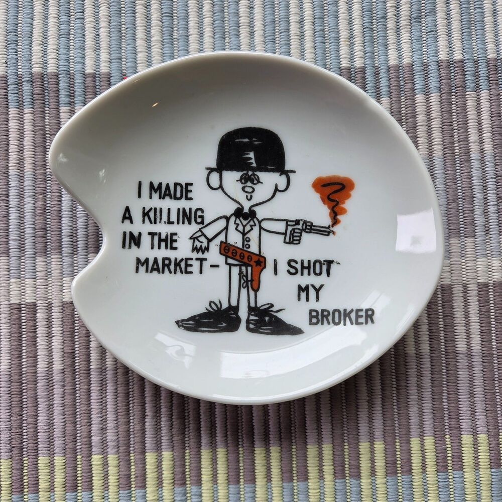 Vintage Novelty Broker Humor Ceramic Ashtray - Stock Market Novelty Trinket Tray